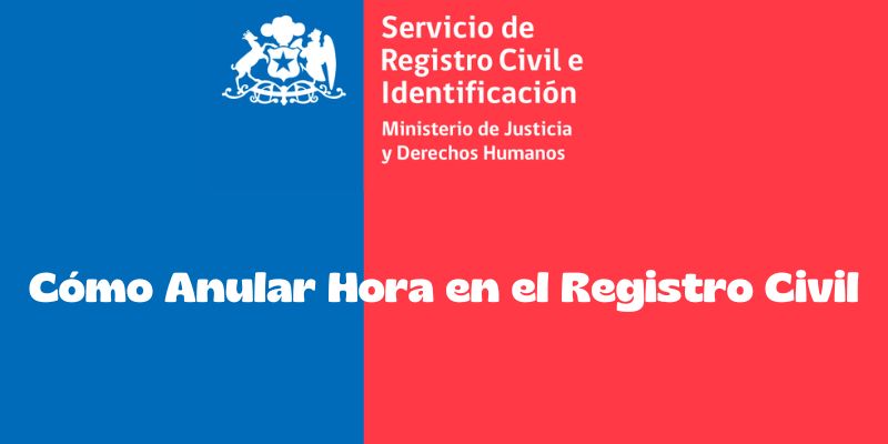 Cómo cancelar una hora en el Registro Civil de Chile